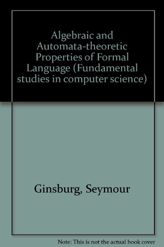 9780720425062: Algebraic and Automata-theoretic Properties of Formal Language