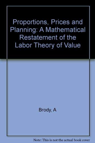 9780720430455: Proportions, Prices and Planning: A Mathematical Restatement of the Labor Theory of Value