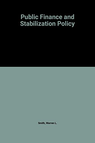 Stock image for Public Finance and Stabilization Policy: Essays in Honor of Richard A.Musgrave for sale by Anybook.com