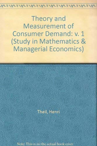 Theory and Measurement of Consumer Demand Volume 1 (Studies in Mathematical and Managerial Econom...