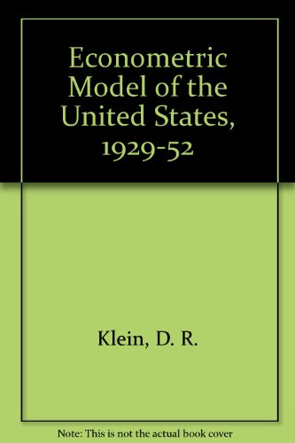 The Econometric Model of the United States, 1929-1952 (9780720431179) by D R Klein