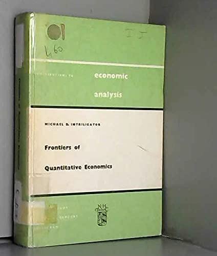 Frontiers of Quantitative Economics (Contributions to Economic Analysis Volume 71).