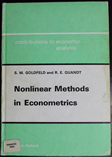 Nonlinear methods in econometrics (Contributions to economic analysis) (9780720431773) by Goldfeld, Stephen M