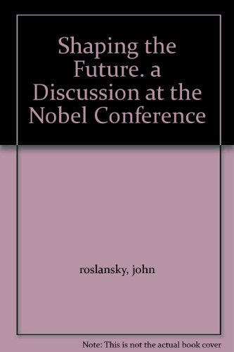 9780720440966: Shaping the Future: Nobel Conference Proceedings, St.Peter, Minn., 1971