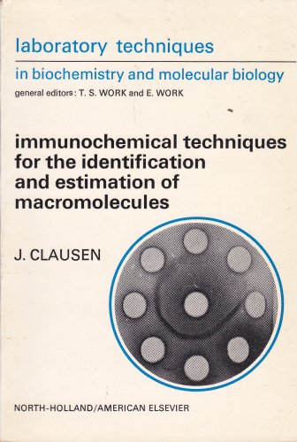 Stock image for Laboratory Techniques in Biochemistry and Molecular Biology, Immunochemical Techniques for the Indentification and Estimation of MacRomolecules for sale by Reader's Corner, Inc.