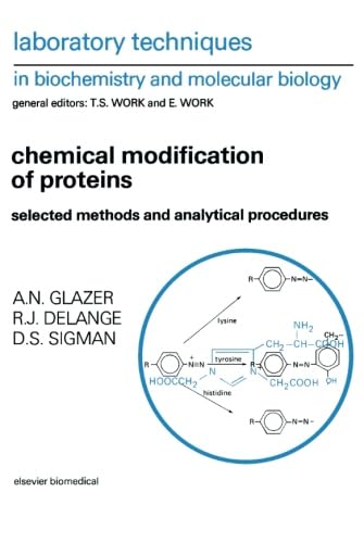 Stock image for Chemical Modification of Proteins (Laboratory Techniques in Biochemistry and Molecular Biology) for sale by Buchpark