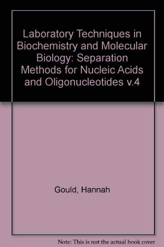Stock image for Laboratory Techniques in Biochemistry and Molecular Biology, Separation Methods for Nucleic Acids and Oligonucleotides for sale by Reader's Corner, Inc.