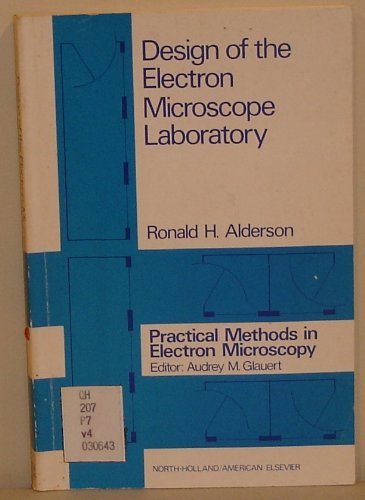 9780720442601: Design of the Electron Microscope Laboratory (Practical Methods in Electron Microscopy)