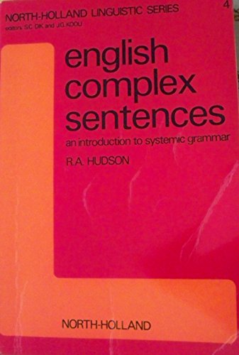 Beispielbild fr English complex sentences;: An introduction to systemic grammar (North-Holland linguistic series, 4) zum Verkauf von ThriftBooks-Atlanta