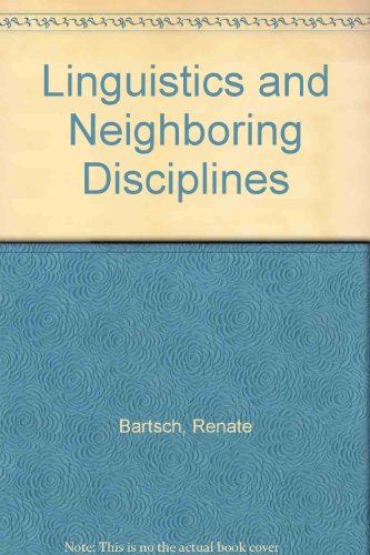 Beispielbild fr Linguistics and Neighboring Disciplines (North-Holland Linguistic Series) (Volume 14) zum Verkauf von Anybook.com
