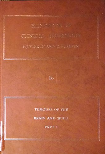 Imagen de archivo de Tumours of the Brain and Skull, Part I (Handbook of Clinical Neurology, Vol. 16) (Volume 16) a la venta por Anybook.com