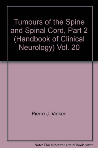 Imagen de archivo de Tumours of the Spine and Spinal Cord, Part II (Handbook of Clinical Neurology, Vol. 20) (Volume 20) a la venta por Anybook.com