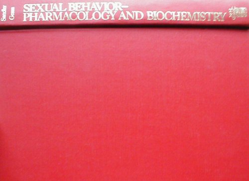 Beispielbild fr SEXUAL BEHAVIOR: PHARMACOLOGY AND BIOCHEMISTRY zum Verkauf von Ammareal