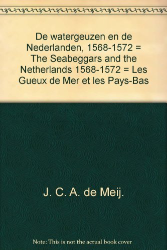 9780720482317: De watergeuzen en de Nederlanden, 1568-1572 = The Seabeggars and the Netherlands 1568-1572 = Les Gueux de Mer et les Pays-Bas