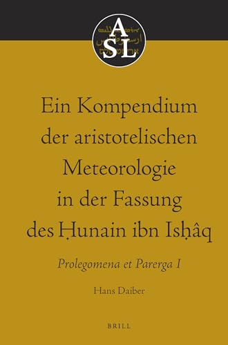 Beispielbild fr Ein Kompendium der Aristotelischen Meteorologie in der Fassung des Hunain ibn Ishaq. zum Verkauf von Plurabelle Books Ltd