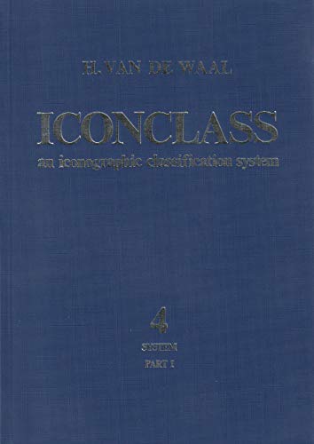 9780720483338: ICONCLASS: Iconographic Classification System: 4 System Part 4