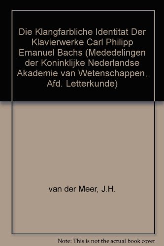 Beispielbild fr Die Klangfarbliche Identitt der Klavierwerke Carl Philipp Emanuel Bachs. zum Verkauf von Kloof Booksellers & Scientia Verlag