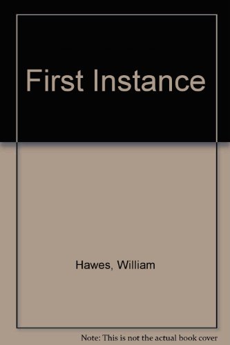 First Instance (9780720501841) by William Hawes