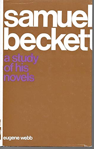 9780720601411: Samuel Beckett: A Study of His Novels