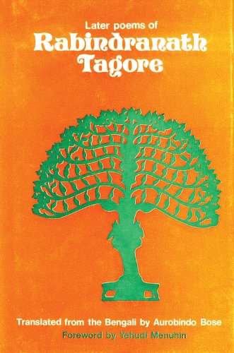 Beispielbild fr Later Poems of Rabindranath Tagore zum Verkauf von Bookmarc's