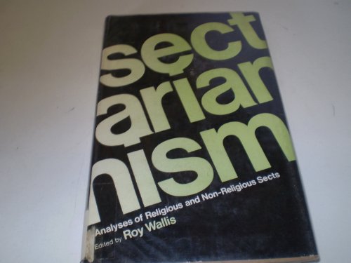 Stock image for Sectarianism: Analyses of Religious and Non-Religious Sects for sale by ThriftBooks-Dallas