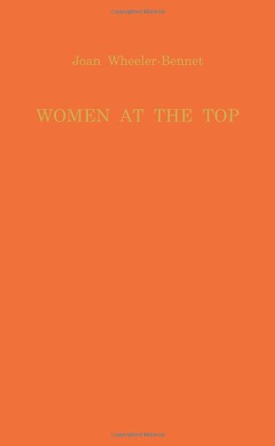 Women at the top: Achievement and family life (9780720605013) by Wheeler-Bennett, Joan