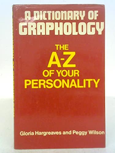 9780720605938: A Dictionary of Graphology: The A-Z of Your Personality