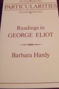 Particularities: Readings in George Eliot (9780720605990) by Hardy, Barbara Nathan