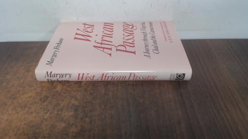 Beispielbild fr West African Passage. A Journey Through Nigeria, Chad and the Cameroons, 1931-1932. Edited and with an Introduction by A.H.M. Kirk-Greene zum Verkauf von Arapiles Mountain Books - Mount of Alex