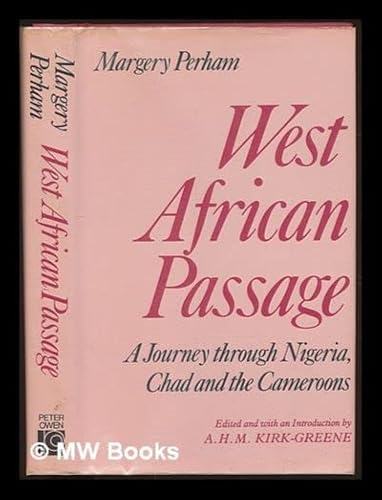 9780720606096: West African Passage: A Journey Through Nigeria, Chad and the Cameroons, 1931-32