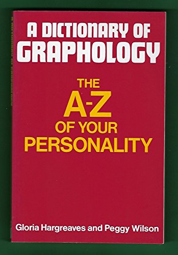 Beispielbild fr A Dictionary of Graphology : The A-Z of Your Personality zum Verkauf von Better World Books: West