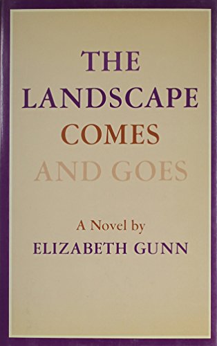 Stock image for THE LANDSCAPE COMES AND GOES. for sale by Hay Cinema Bookshop Limited