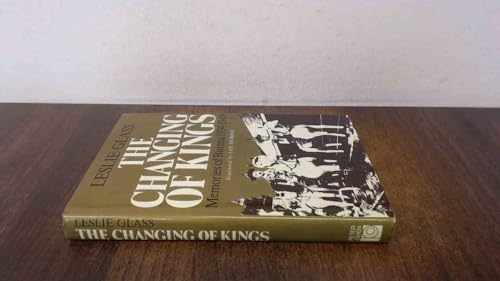 9780720606416: Changing of Kings: Memories of Burma, 1934-49