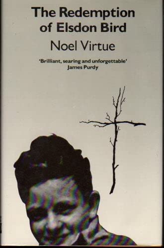 Stock image for The Redemption of Elsdon Bird [Apr 23, 1987] Virtue, Noel for sale by Sperry Books