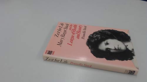 Beispielbild fr ZEST FOR LIFE. Mary Bagot Stack and the League of Health and Beauty. zum Verkauf von Hay Cinema Bookshop Limited