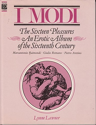 Beispielbild fr Modi-The Sixteen Pleasures: Erotic Album of the Italian Renaissance zum Verkauf von WorldofBooks