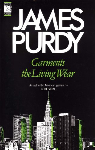 Garments the Living Wear (9780720607338) by Purdy, James