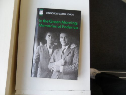 9780720607369: In the Green Morning: Memoirs of Federico
