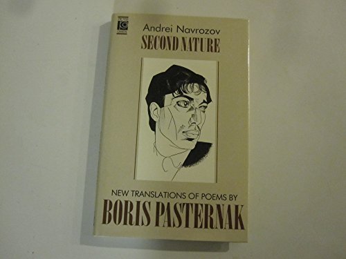 Second Nature: Forty Six Poems (9780720607512) by Pasternak, Boris Leonidovich; Navrozov, Andrei