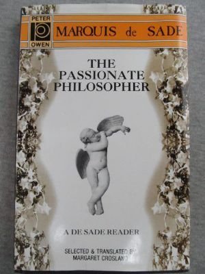 9780720608267: The Passionate Philosopher: A Marquis De Sade Reader
