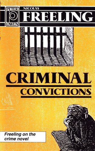 9780720608731: Criminal Convictions; Freeling on the Crime Novel