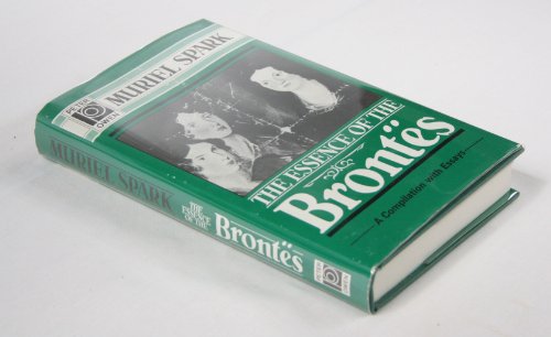 Beispielbild fr The Essence of the Brontes: A Compilation with Essays zum Verkauf von Books From California