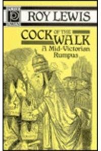9780720609424: Cock of the Walk: A Mid-Victorian Rumpus