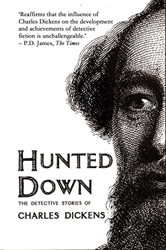 Beispielbild fr Hunted Down: The Detective Stories of Charles Dickens zum Verkauf von HPB-Diamond
