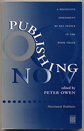 Publishing Now (9780720610093) by Owen, Peter; Adkinson, Robert
