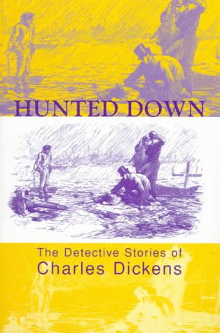 Imagen de archivo de Hunted Down: The Detective Stories of Charles Dickens a la venta por AwesomeBooks