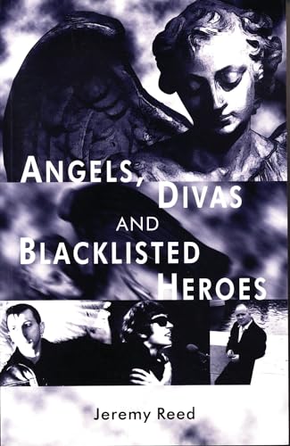 Beispielbild fr Angels, Divas and Blacklisted Heroes zum Verkauf von Powell's Bookstores Chicago, ABAA