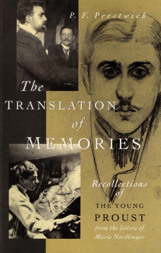 Beispielbild fr The Translation of Memories: Recollections of the Young Proust zum Verkauf von Books From California