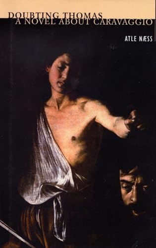 Stock image for Doubting Thomas: A Novel About Caravaggio for sale by WorldofBooks