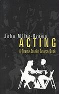 9780720610949: Acting: A Drama Studio Source Book